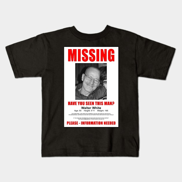 Breaking Bad Missing Sign Kids T-Shirt by Aries Black